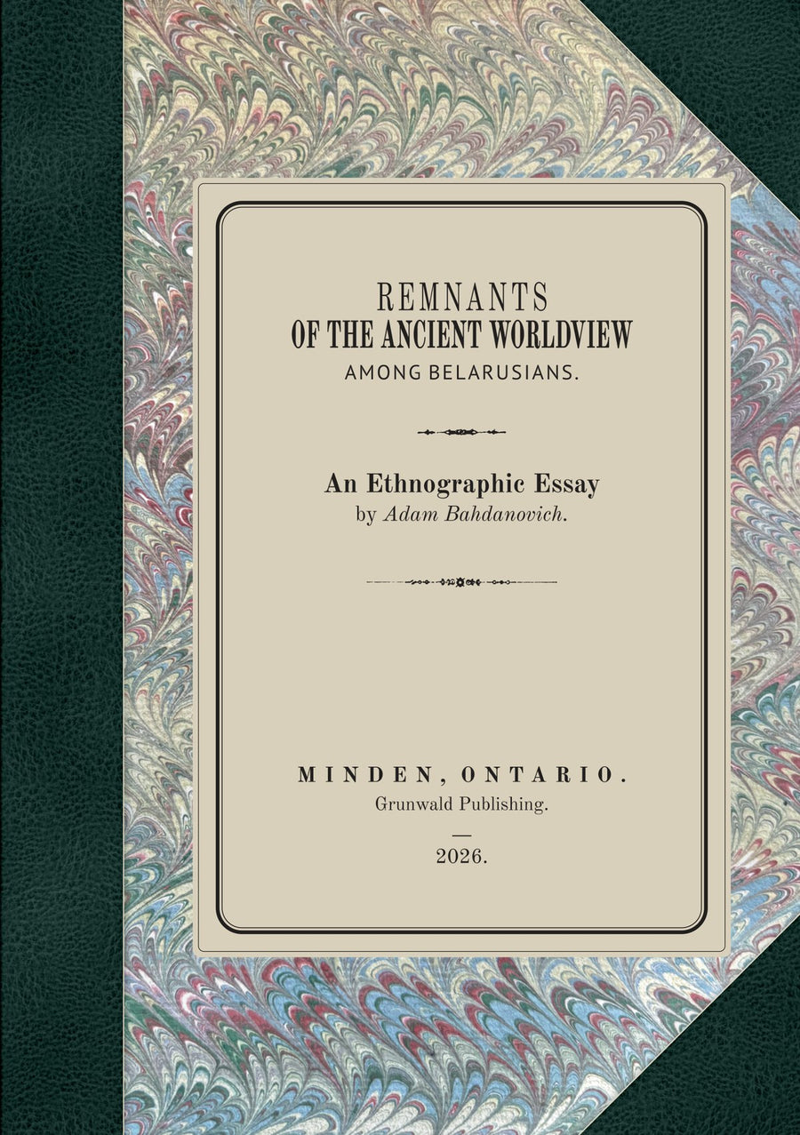Remnants of the Ancient Worldview among Belarusians by Adam Bahdanovich, front cover