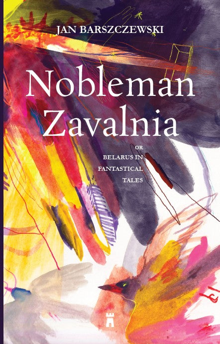 Nobleman Zavalnia, or Belarus in Fantastical Tales by Jan Barszczewski, front cover